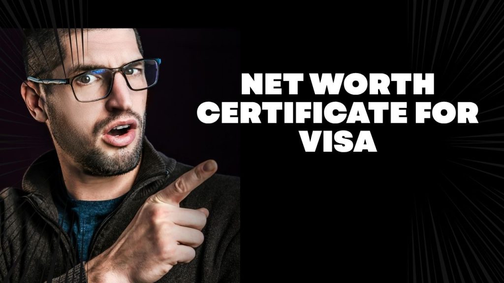 Net Worth Certificate for Visa
