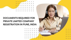 Documents Required for Private Limited Company Registration