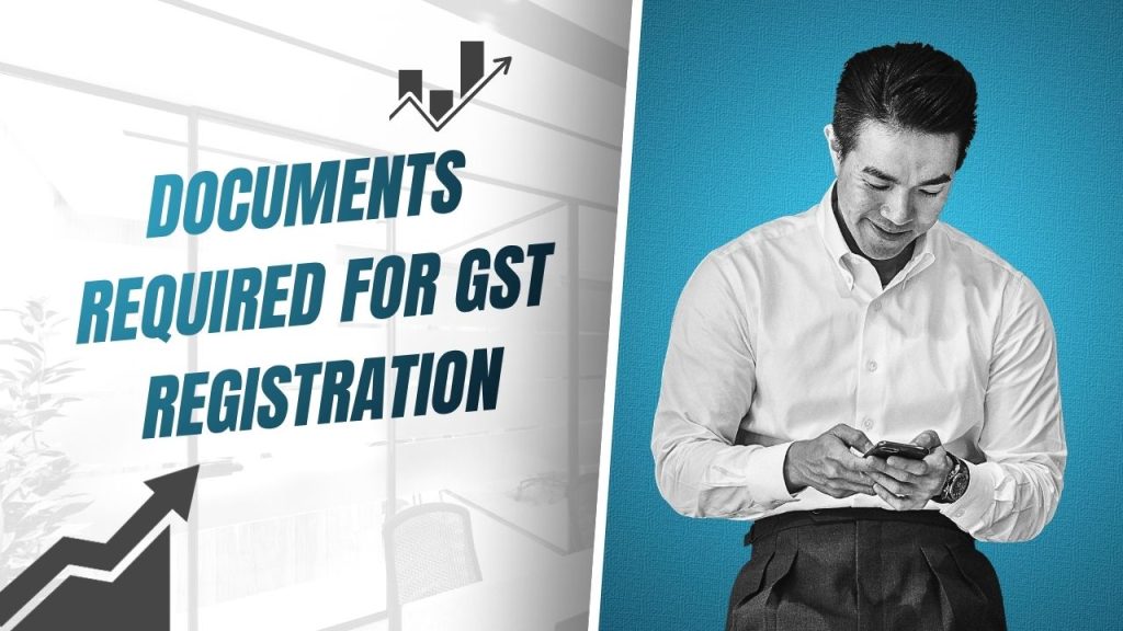 Documents Required for GST Registration